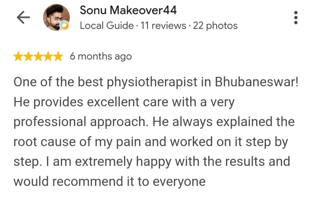 Authentic Google Review by Sonu Makeover44 for Dr. Bhagrab Sahoo at Pain Free Physiotherapy Clinic